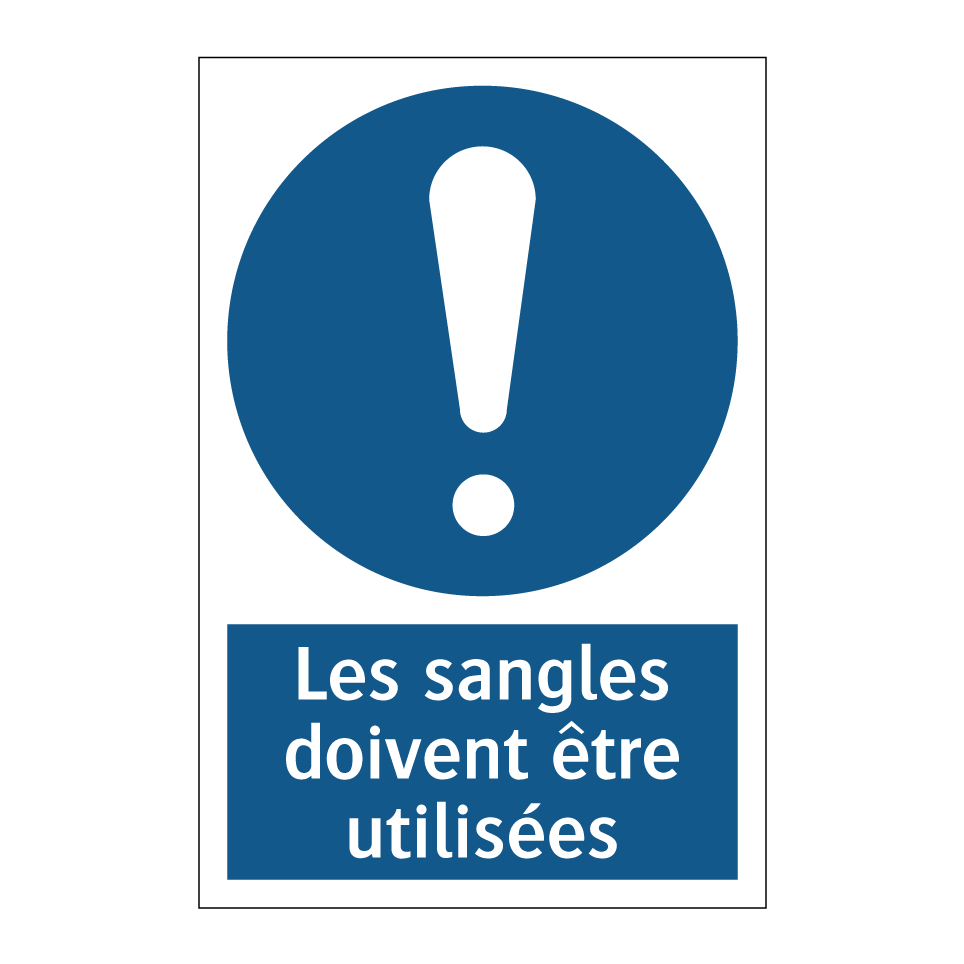 Les sangles doivent être utilisées
