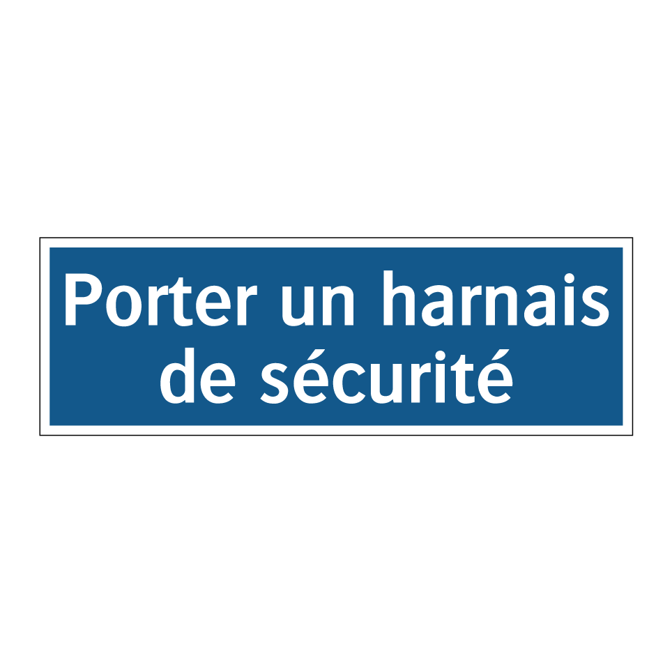 Porter un harnais de sécurité