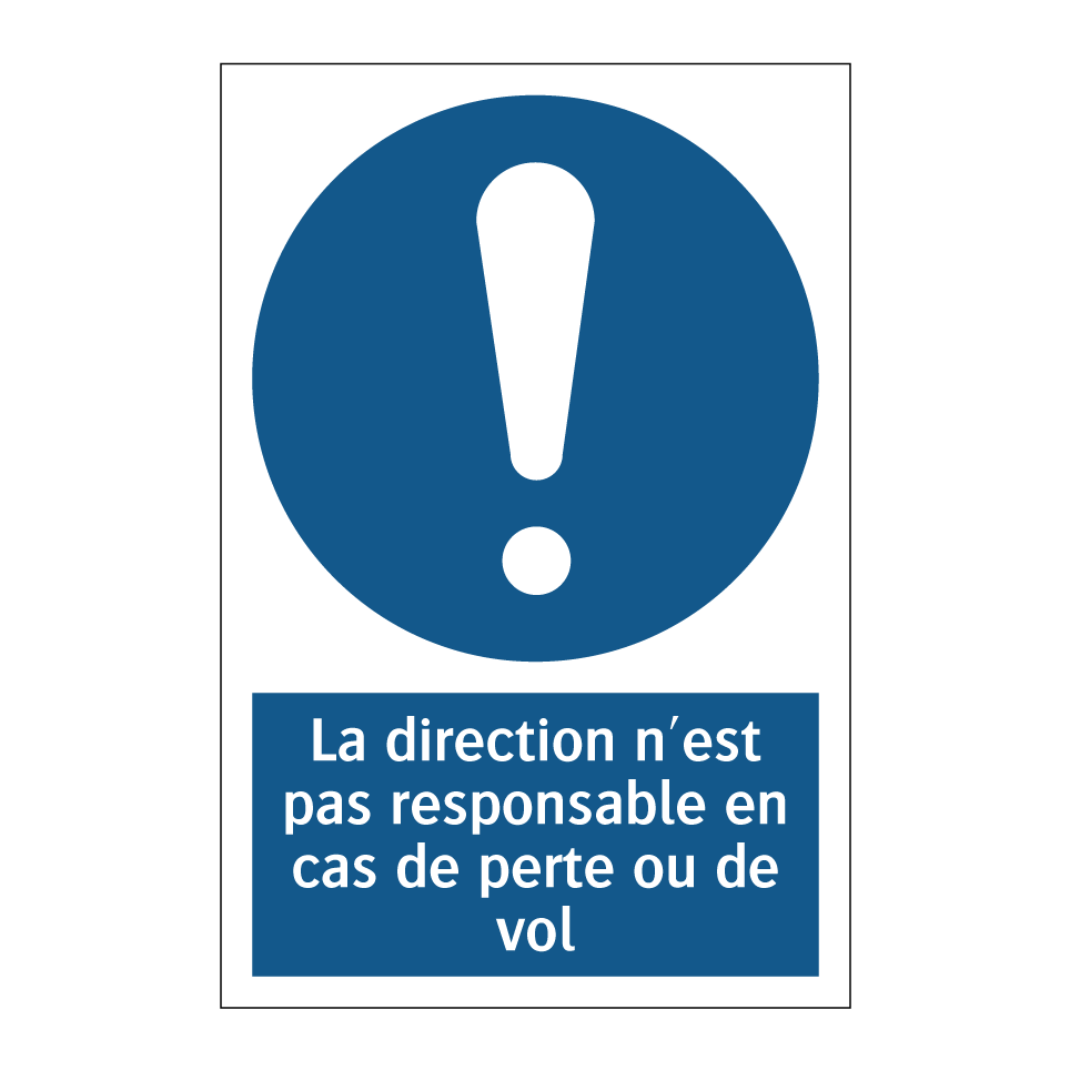 La direction n'est pas responsable en cas de perte ou de vol