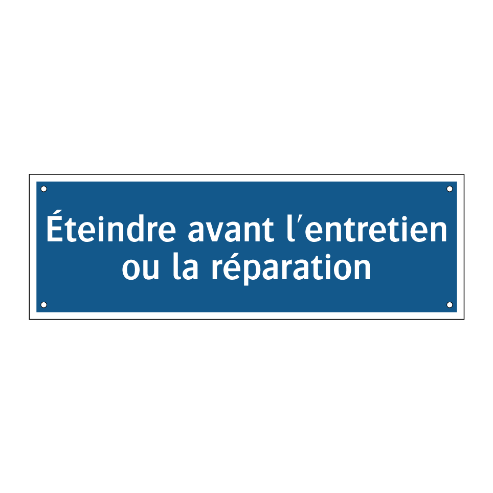 Éteindre avant l'entretien ou la réparation