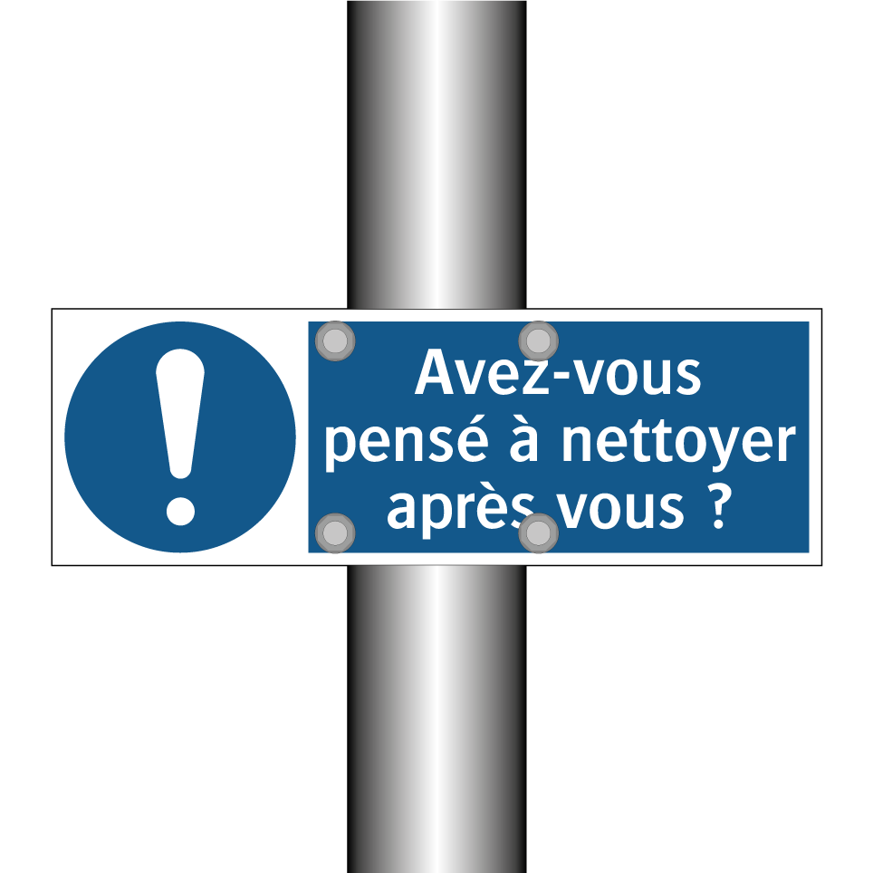 Avez-vous pensé à nettoyer après vous ?