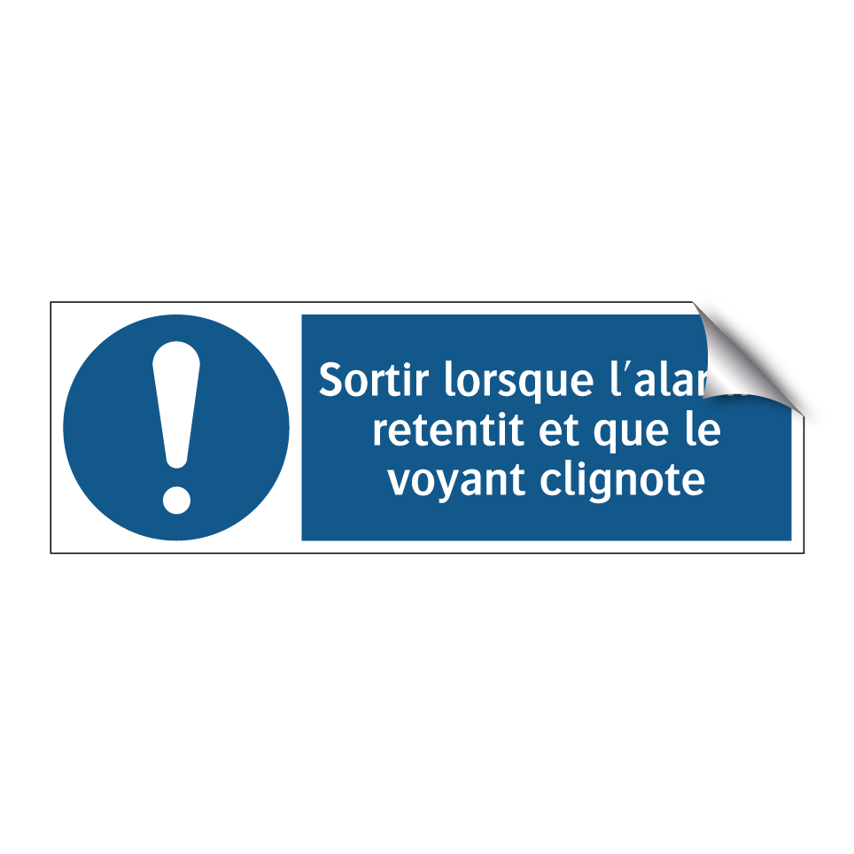 Sortir lorsque l'alarme retentit et que le voyant clignote