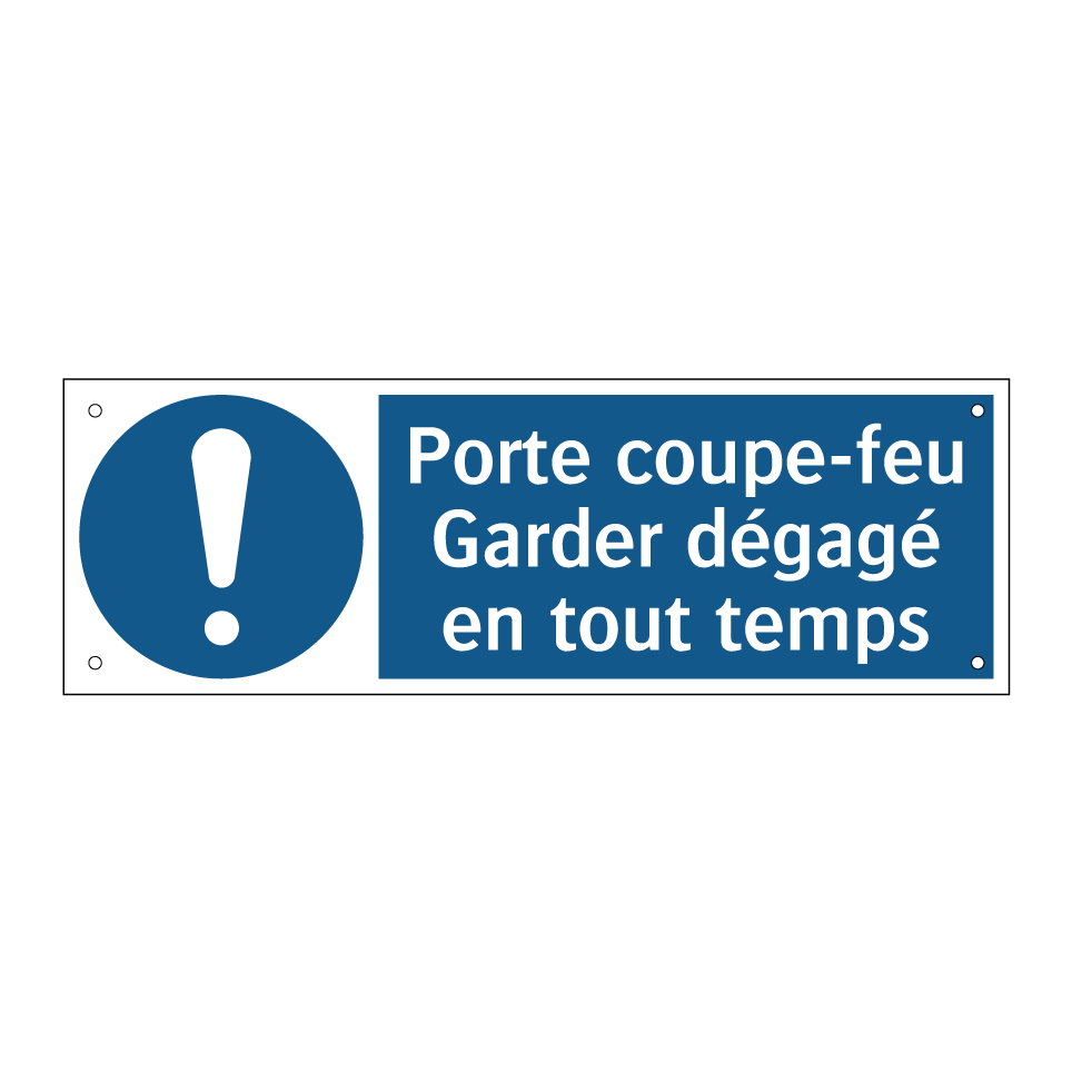 Porte coupe-feu Garder dégagé en tout temps