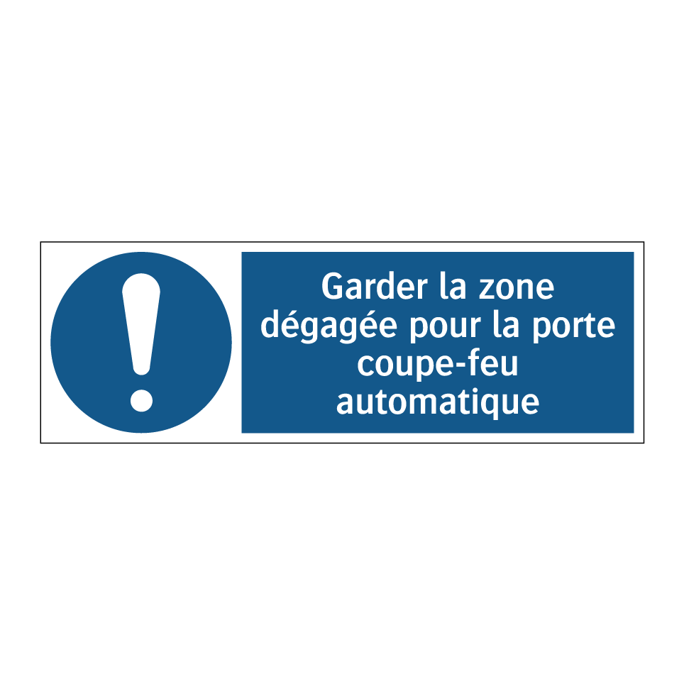 Garder la zone dégagée pour la porte coupe-feu automatique