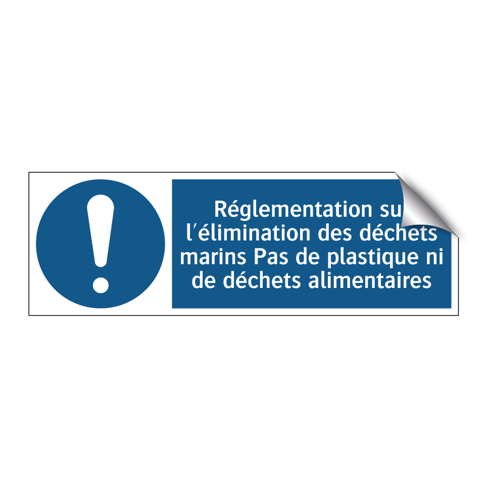 Réglementation sur l'élimination des déchets marins Pas de plastique ni de déchets alimentaires
