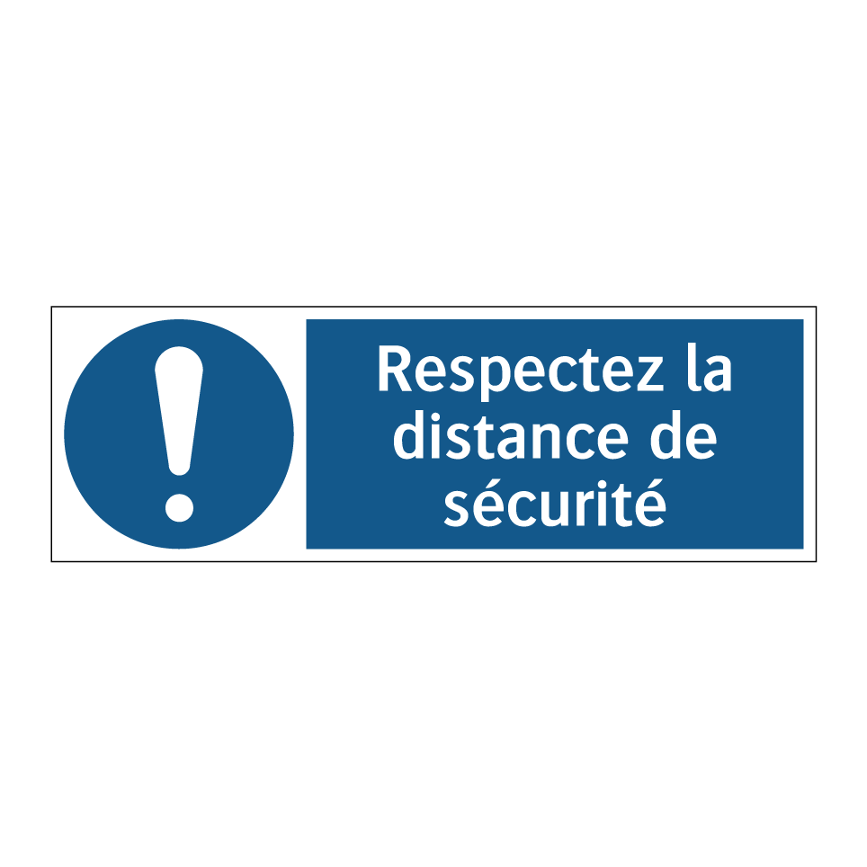 Respectez la distance de sécurité