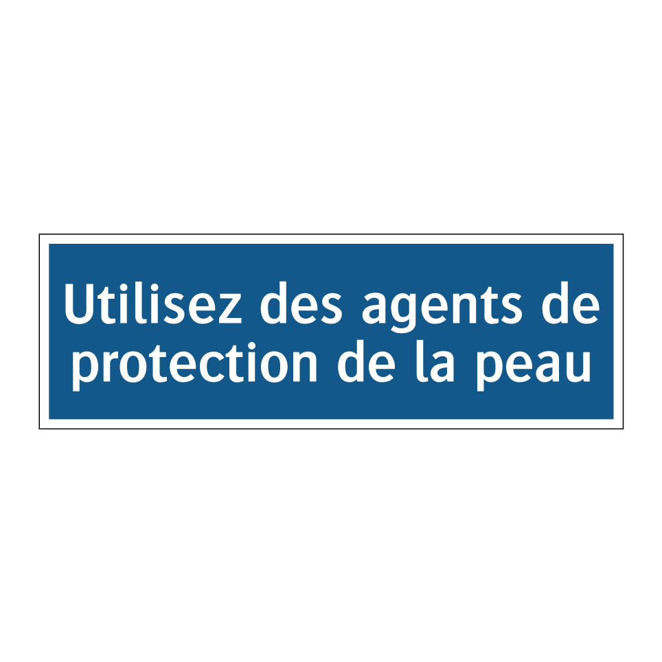 Utilisez des agents de protection de la peau
