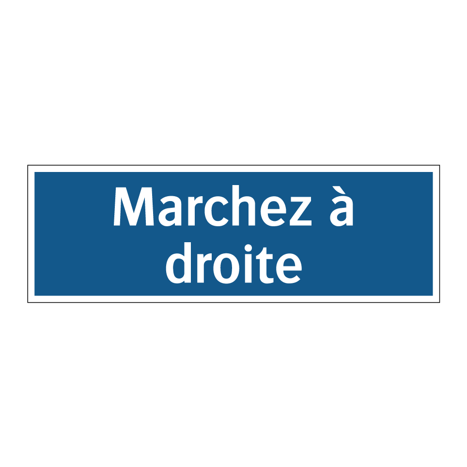 Marchez à droite