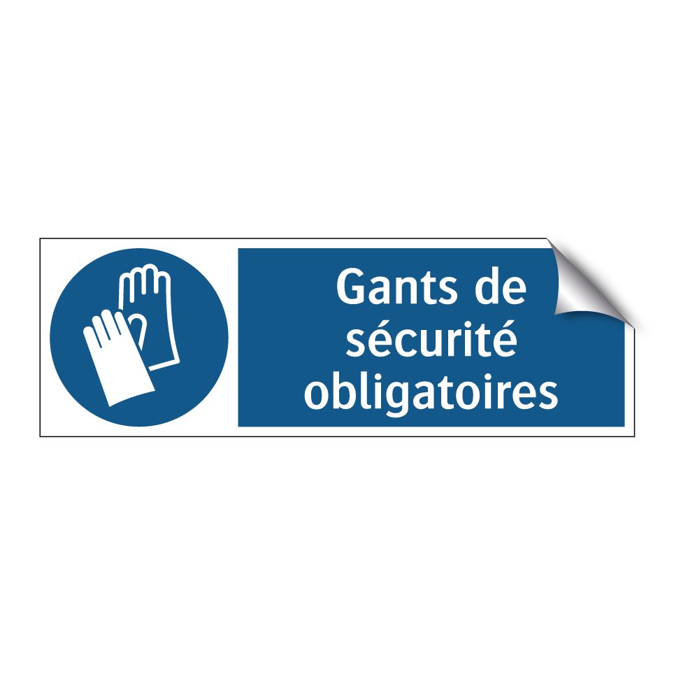 Gants de sécurité obligatoires
