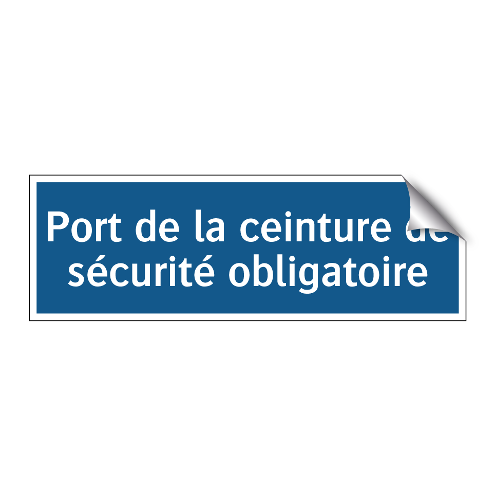 Port de la ceinture de sécurité obligatoire