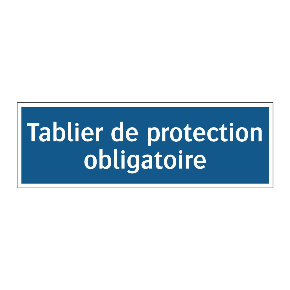 Tablier de protection obligatoire