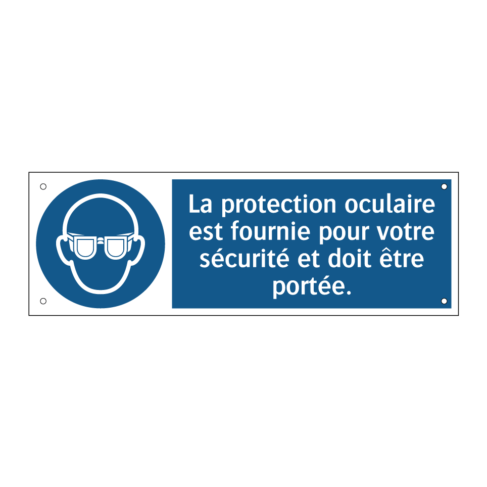 La protection oculaire est fournie pour votre sécurité et doit être portée.