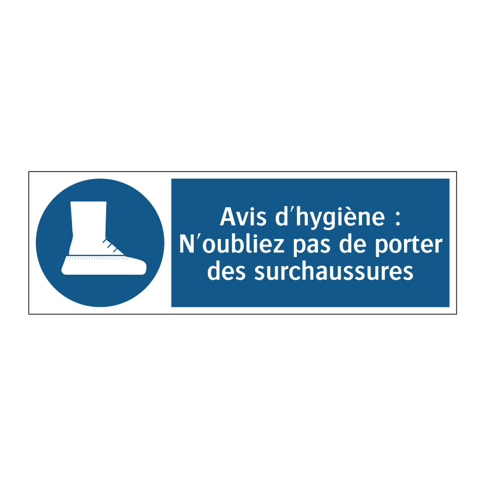 Avis d'hygiène : N'oubliez pas de porter des surchaussures