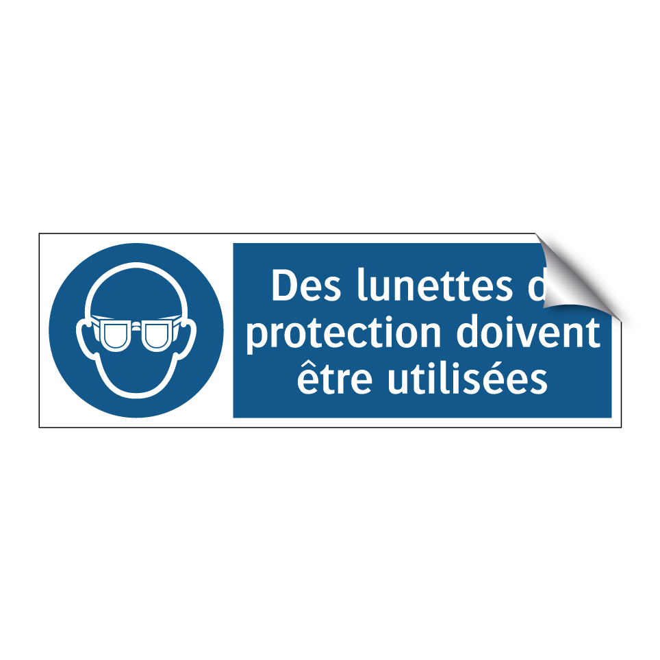 Des lunettes de protection doivent être utilisées
