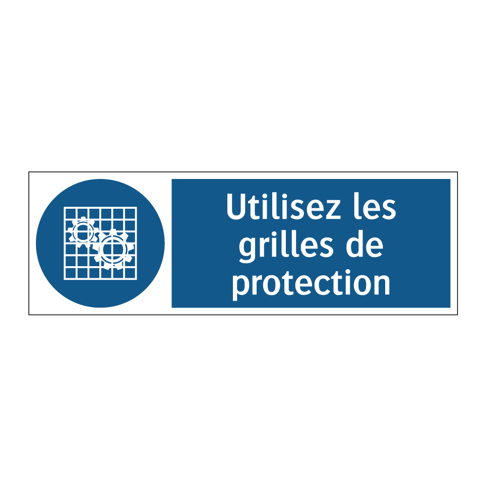 Utilisez les grilles de protection