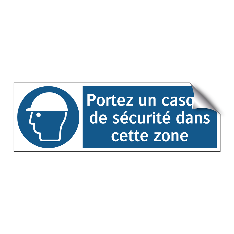 Portez un casque de sécurité dans cette zone