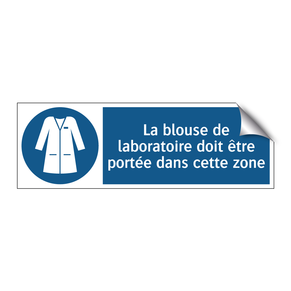 La blouse de laboratoire doit être portée dans cette zone