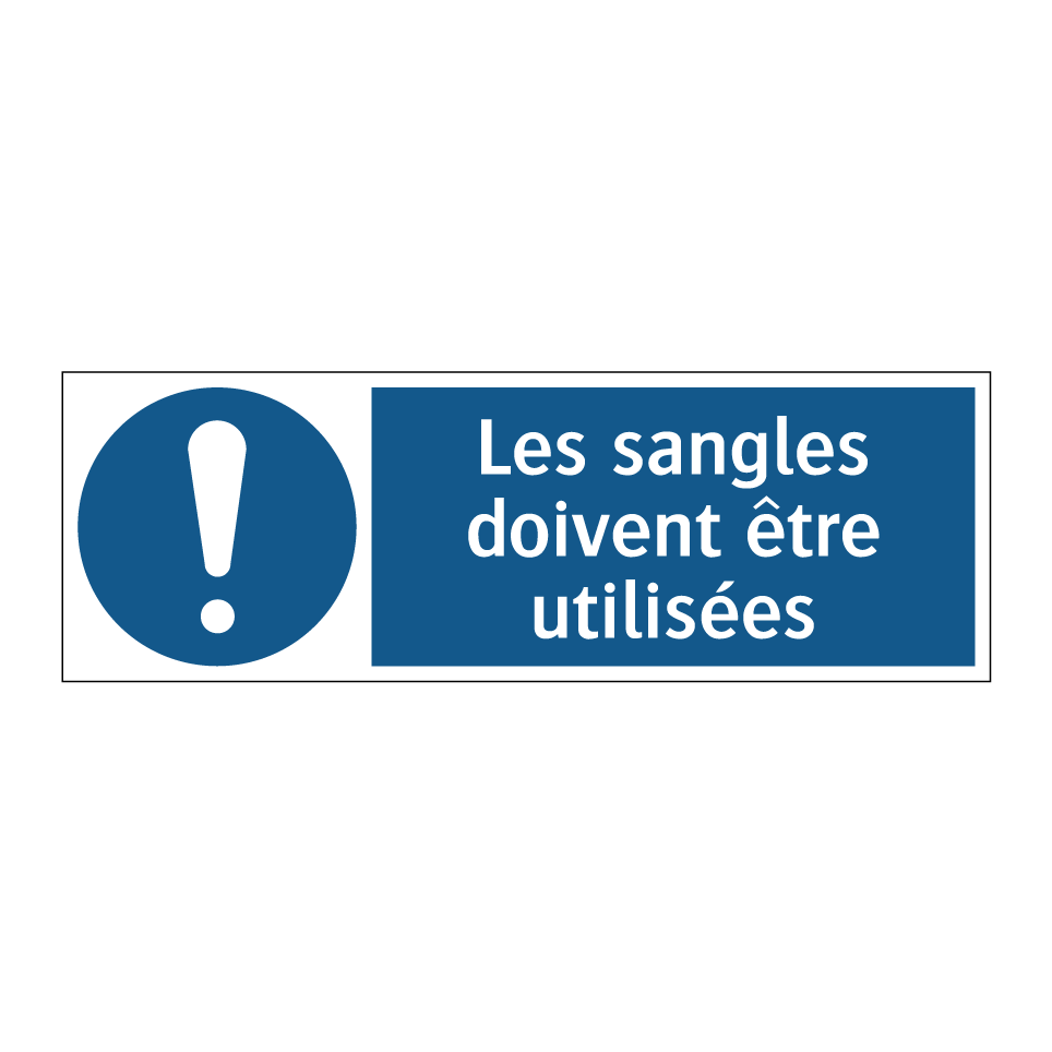Les sangles doivent être utilisées