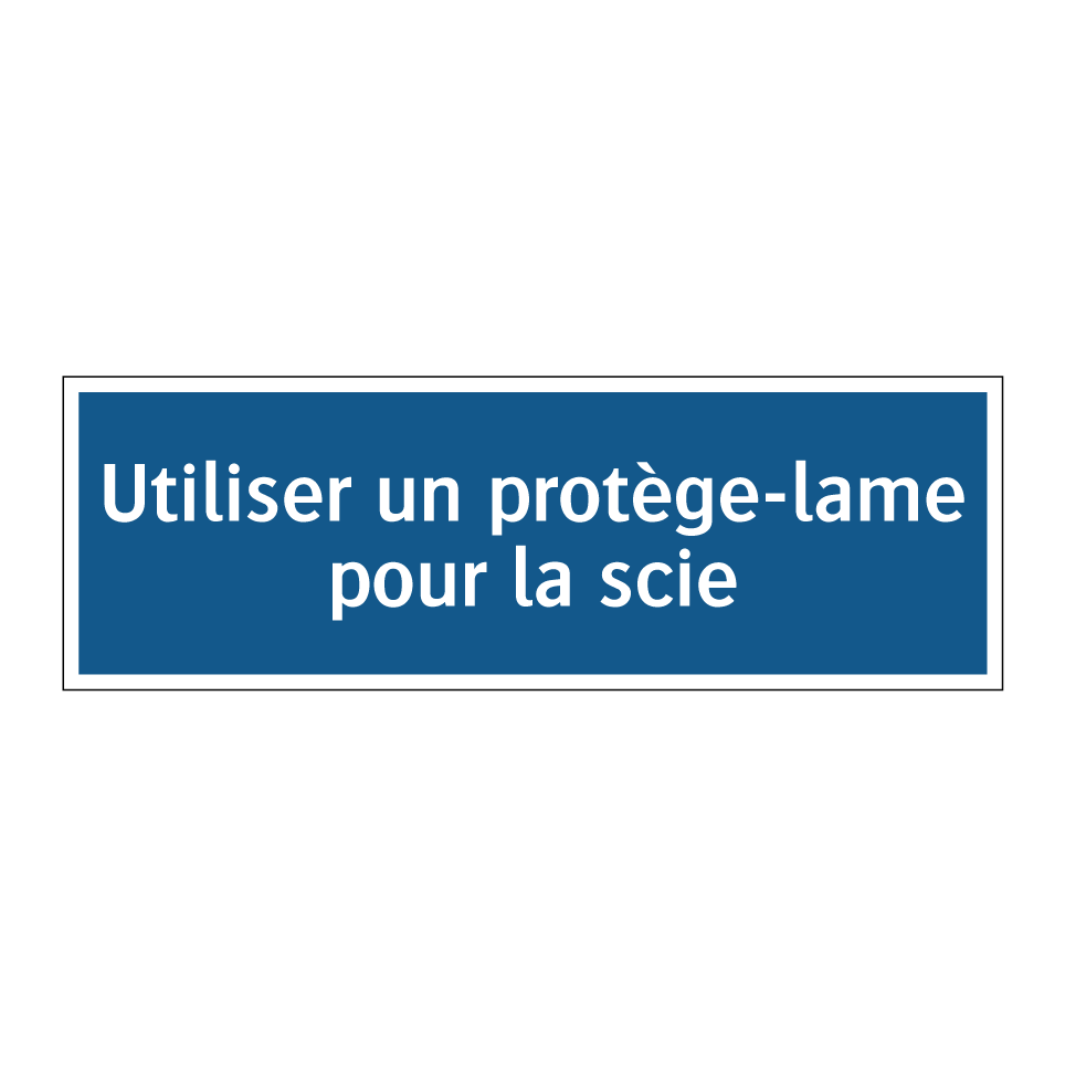 Utiliser un protège-lame pour la scie