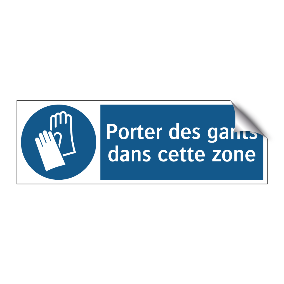 Porter des gants dans cette zone