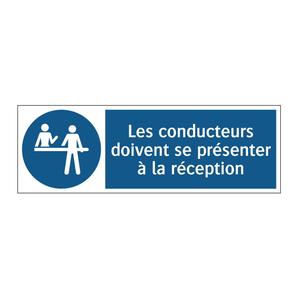 Les conducteurs doivent se présenter à la réception