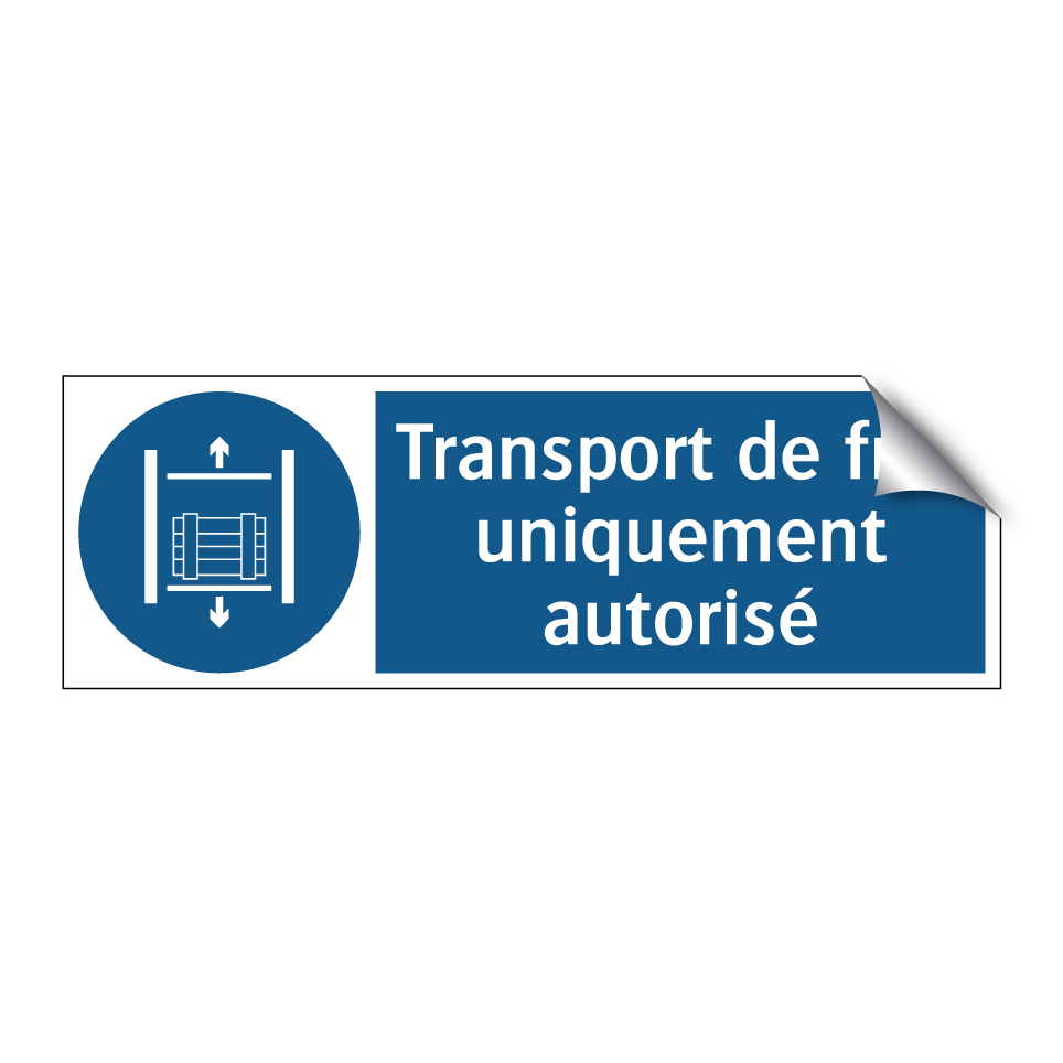 Transport de fret uniquement autorisé