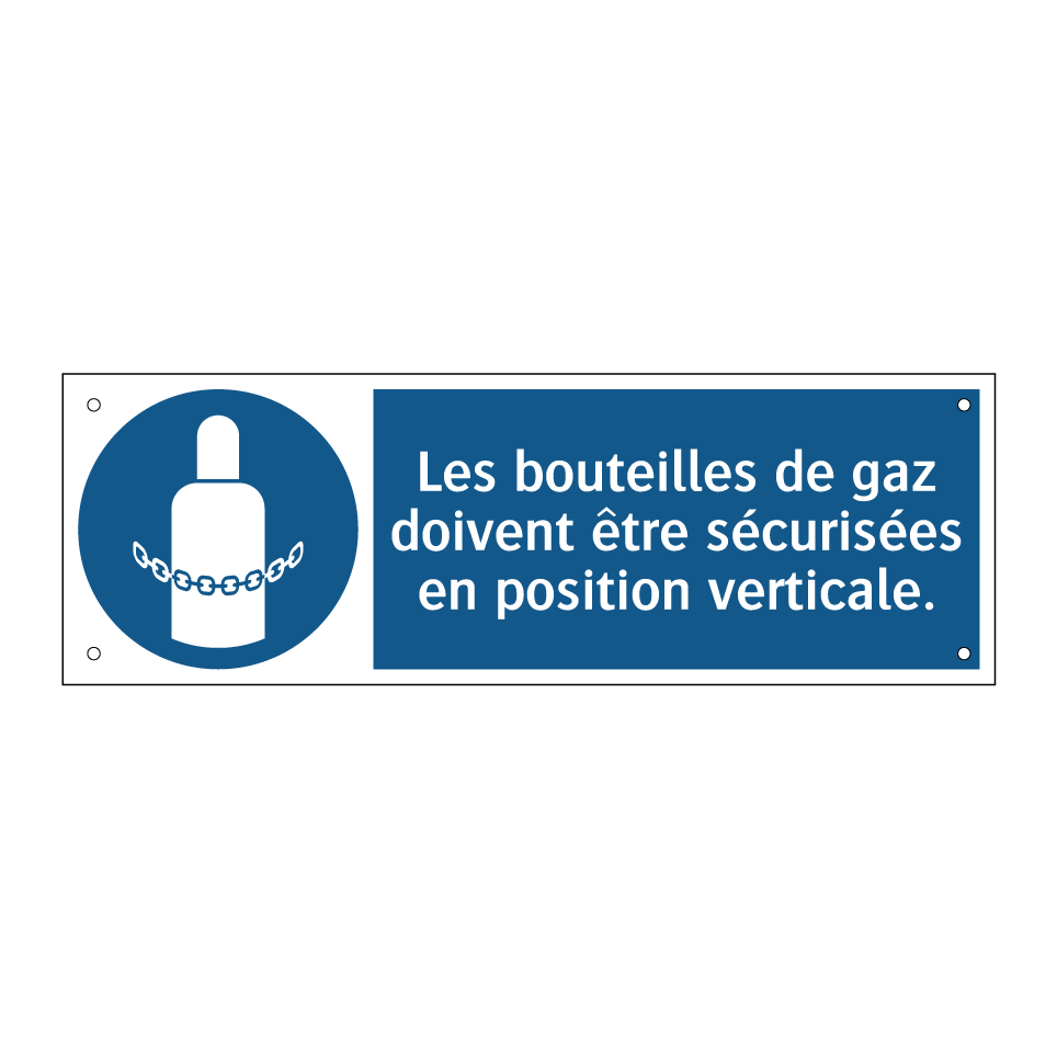 Les bouteilles de gaz doivent être sécurisées en position verticale.