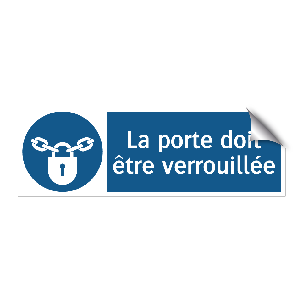 La porte doit être verrouillée