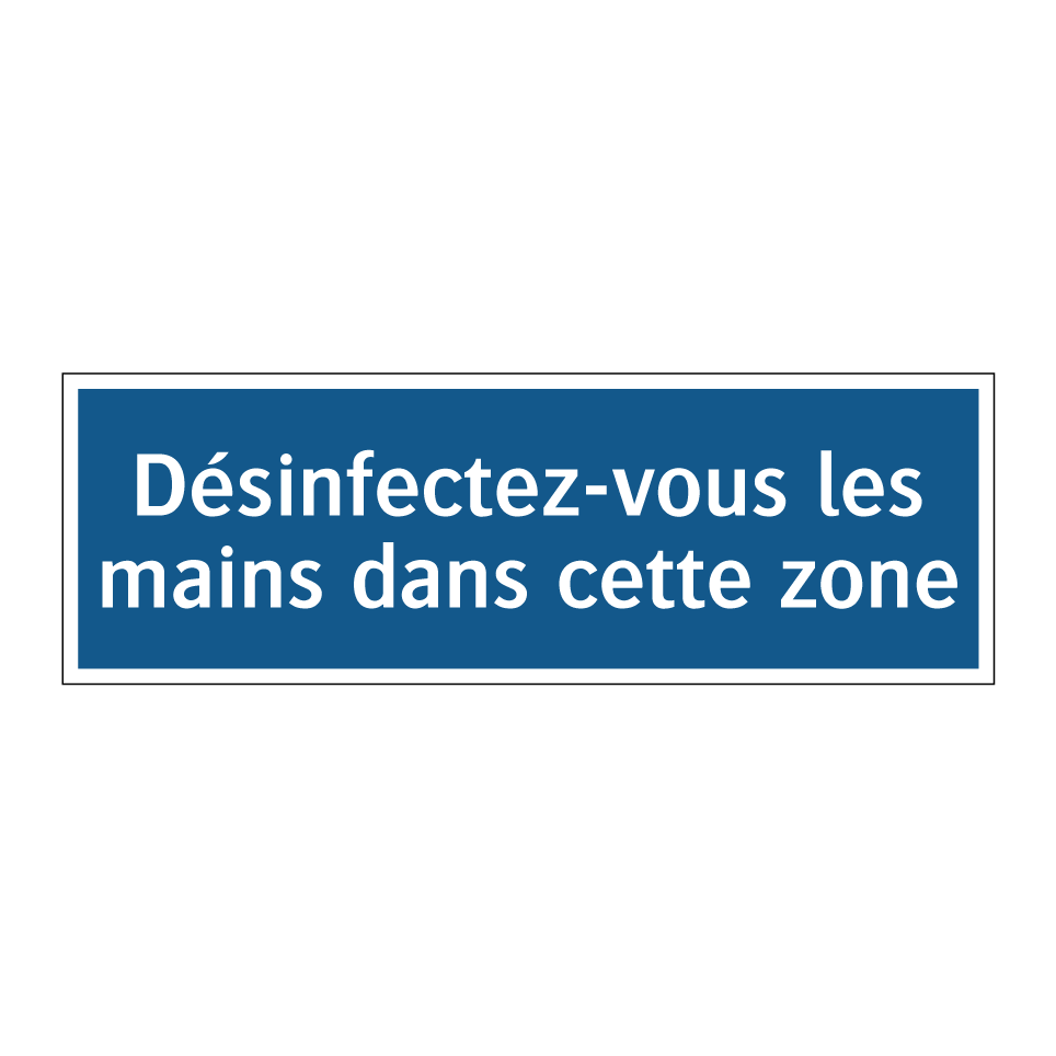 Désinfectez-vous les mains dans cette zone