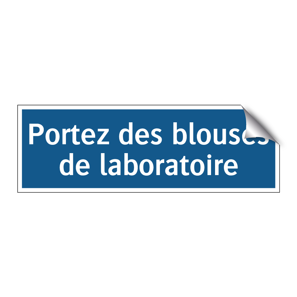 Portez des blouses de laboratoire