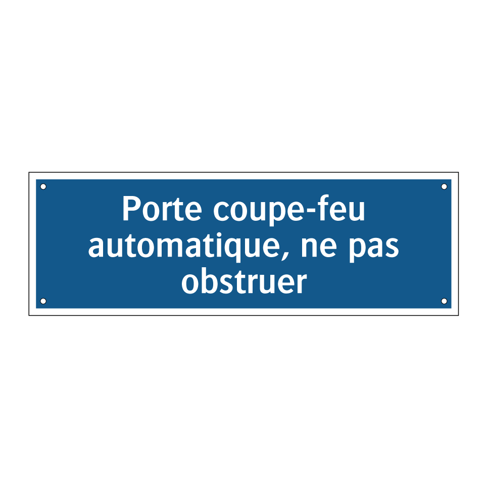 Porte coupe-feu automatique, ne pas obstruer
