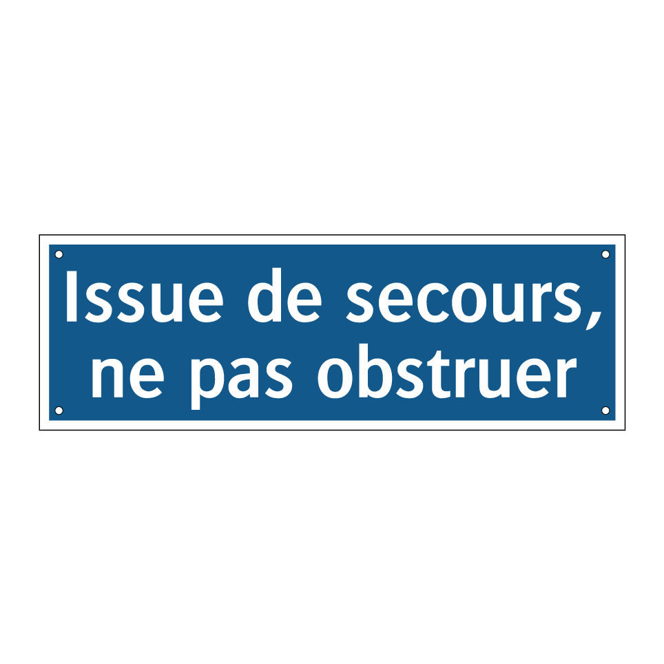 Issue de secours, ne pas obstruer