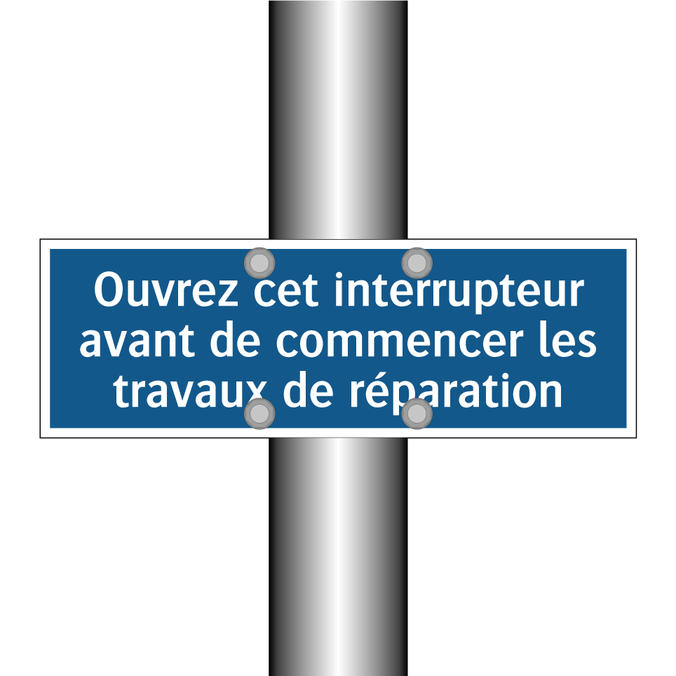 Ouvrez cet interrupteur avant de commencer les travaux de réparation