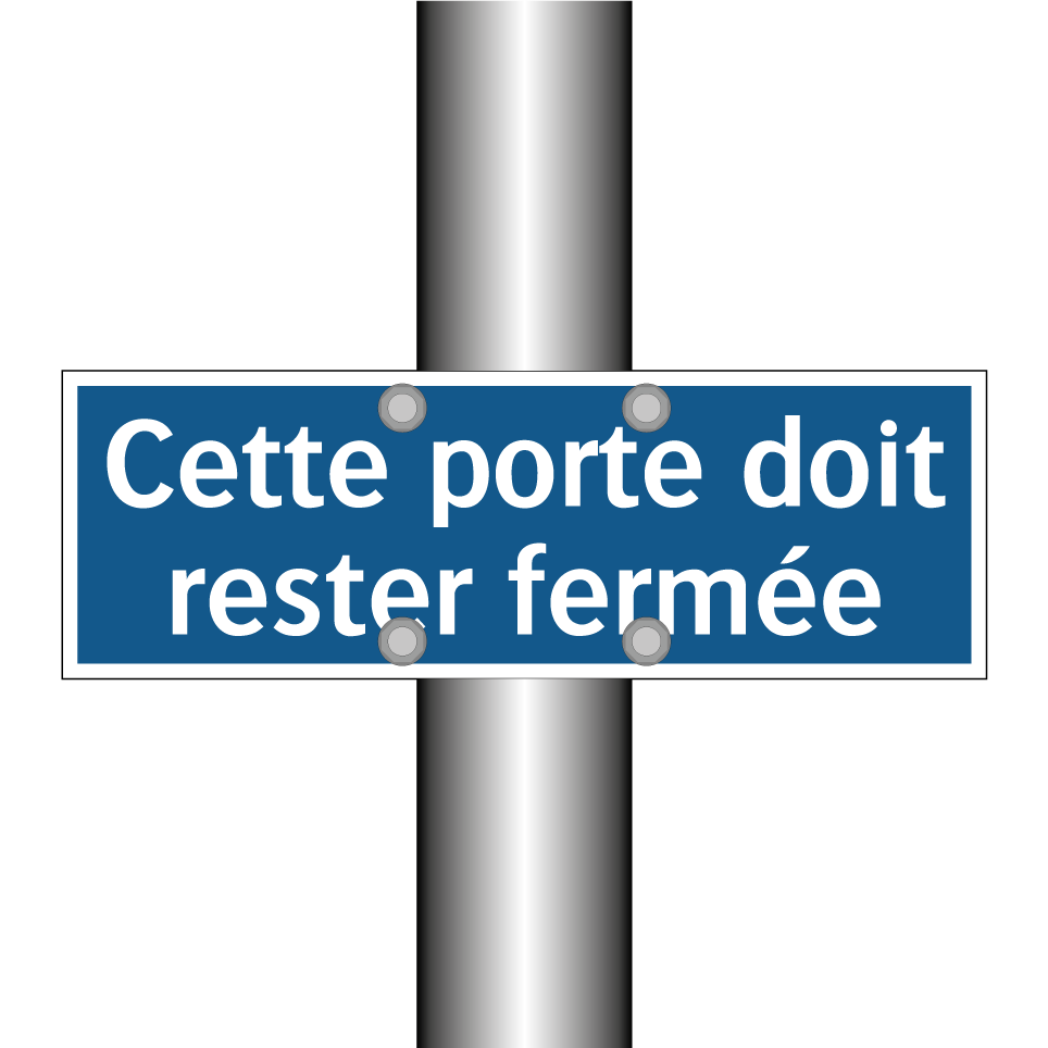 Cette porte doit rester fermée
