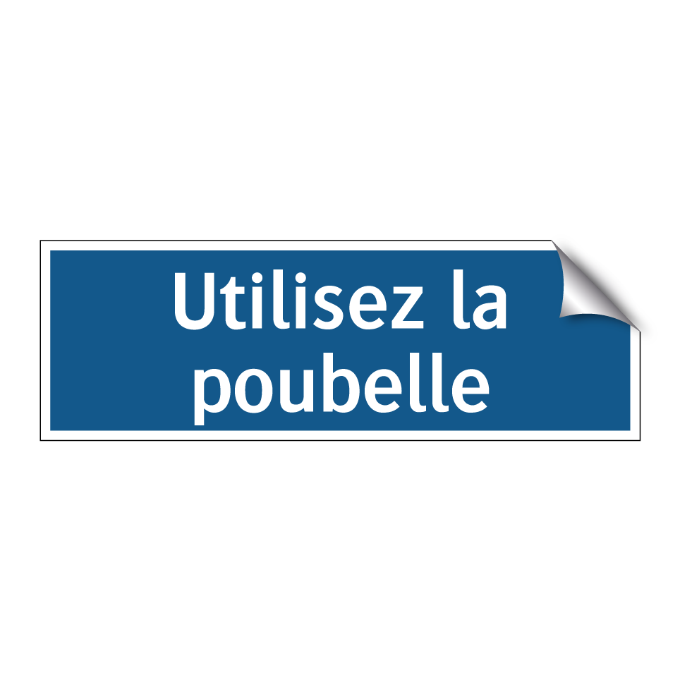 Utilisez la poubelle