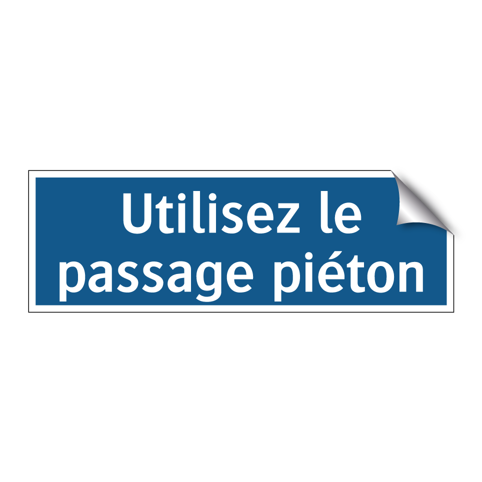 Utilisez le passage piéton