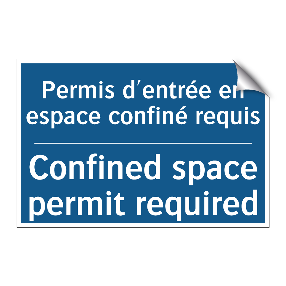 Permis d'entrée en espace confiné  /.../ - Confined space permit required