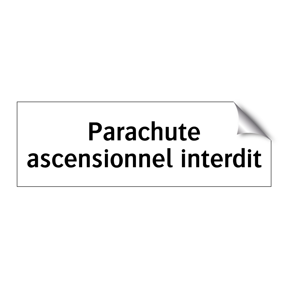 Parachute ascensionnel interdit