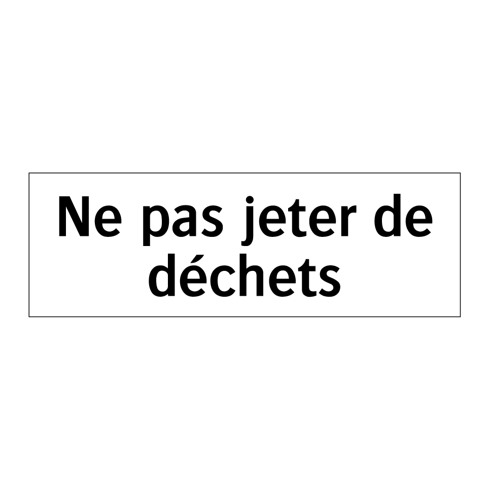 Ne pas jeter de déchets