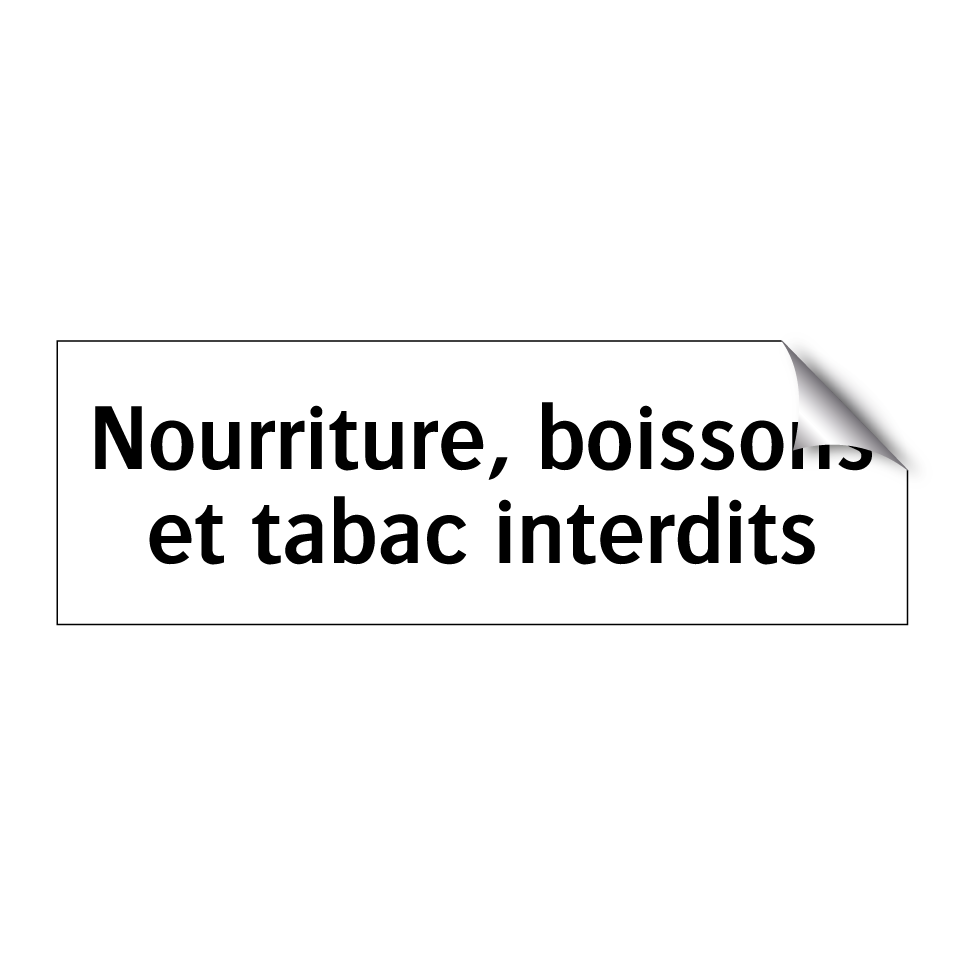 Nourriture, boissons et tabac interdits