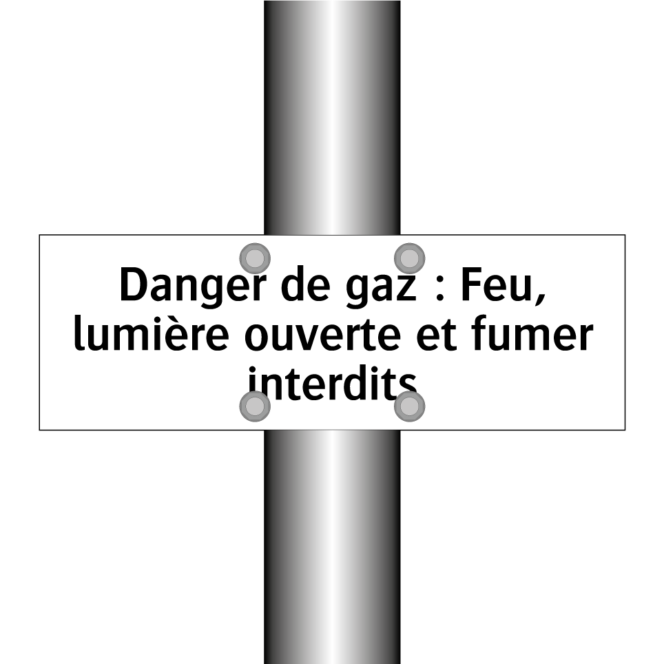 Danger de gaz : Feu, lumière ouverte et fumer interdits