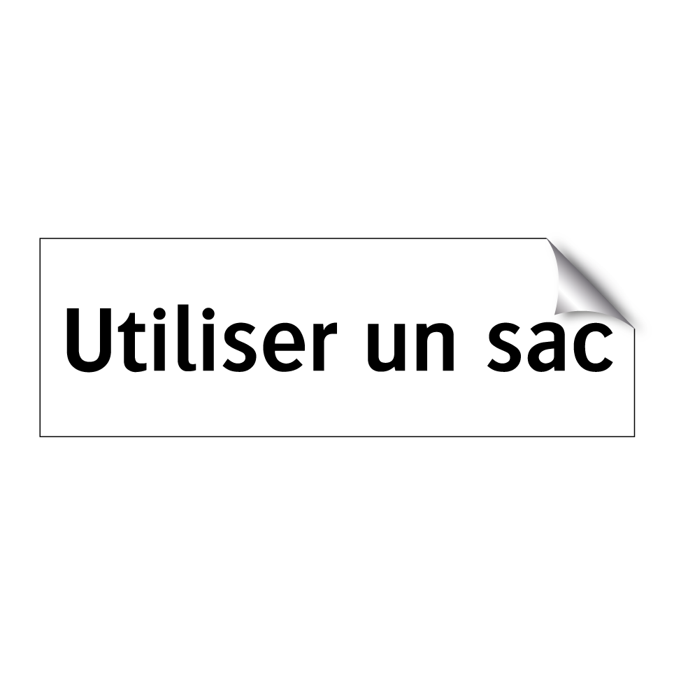 Utiliser un sac