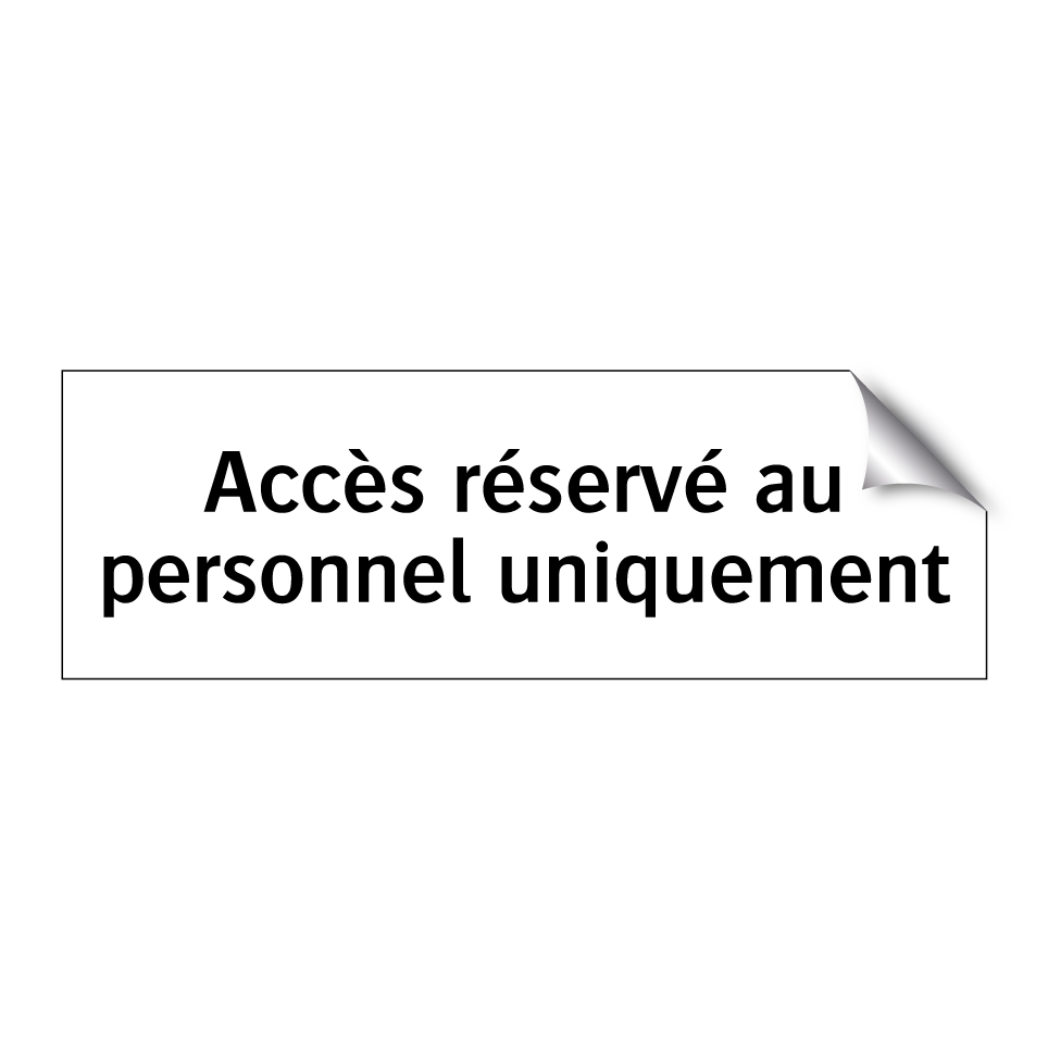 Accès réservé au personnel uniquement