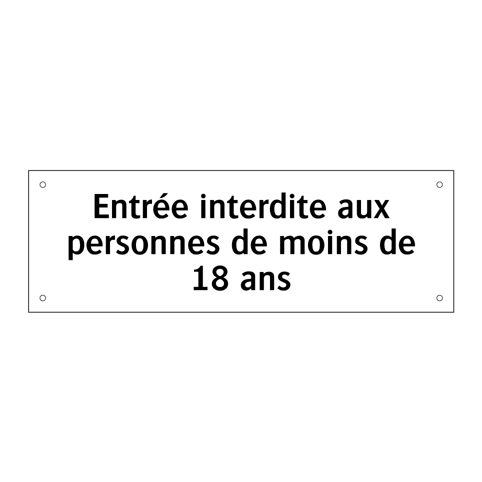 Entrée interdite aux personnes de moins de 18 ans