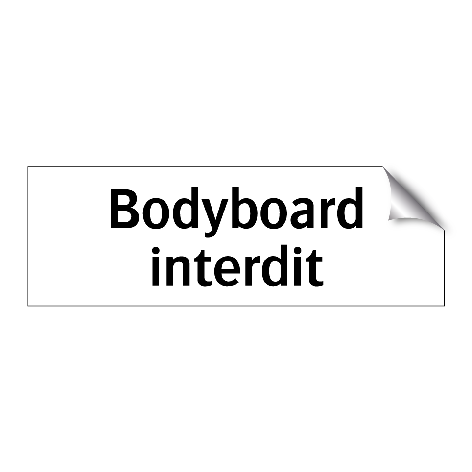 Bodyboard interdit