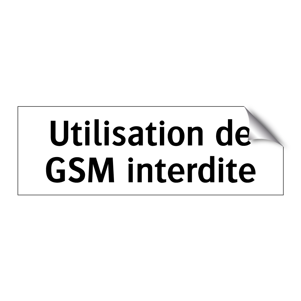 Utilisation de GSM interdite