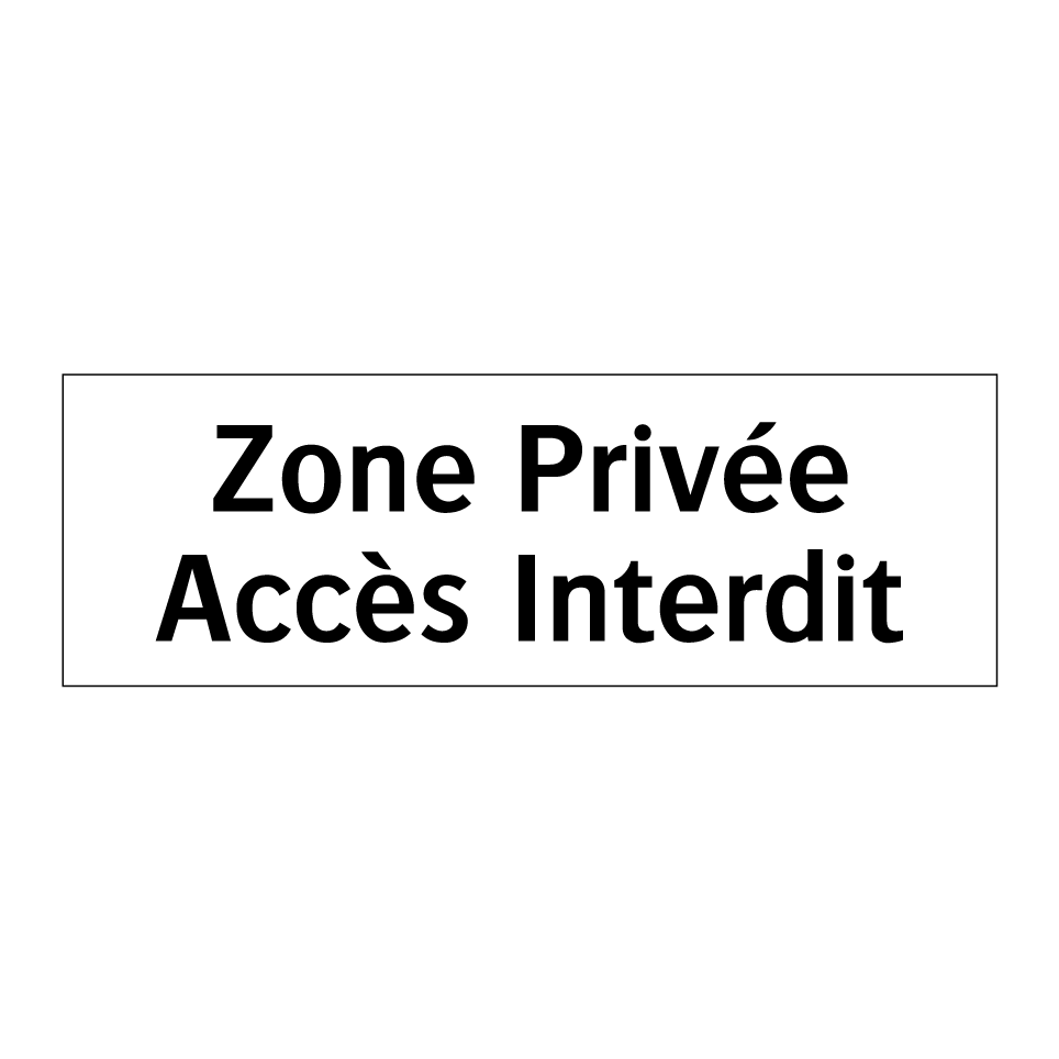 Zone Privée Accès Interdit