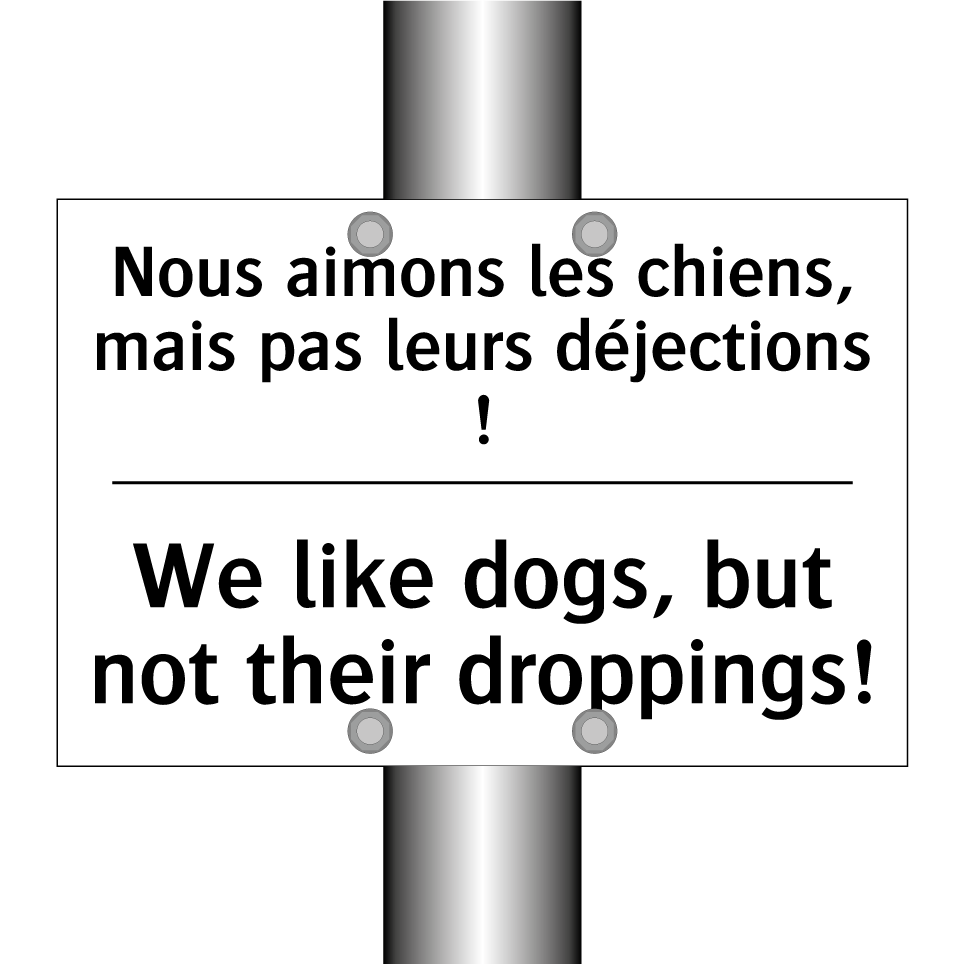 Nous aimons les chiens, mais pas  /.../ - We like dogs, but not their droppings! /.../