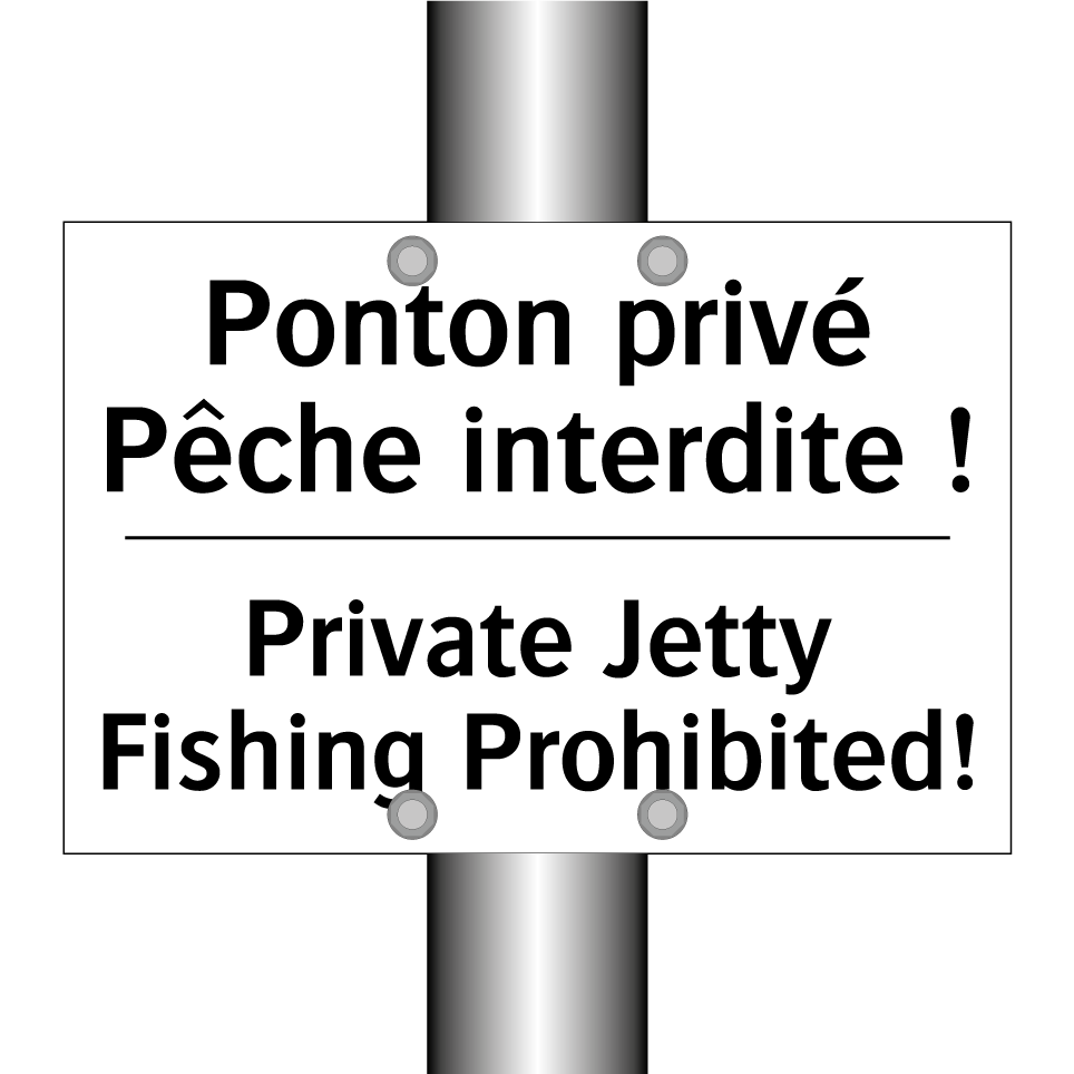 Ponton privé Pêche interdite ! - Private Jetty Fishing Prohibited! /.../