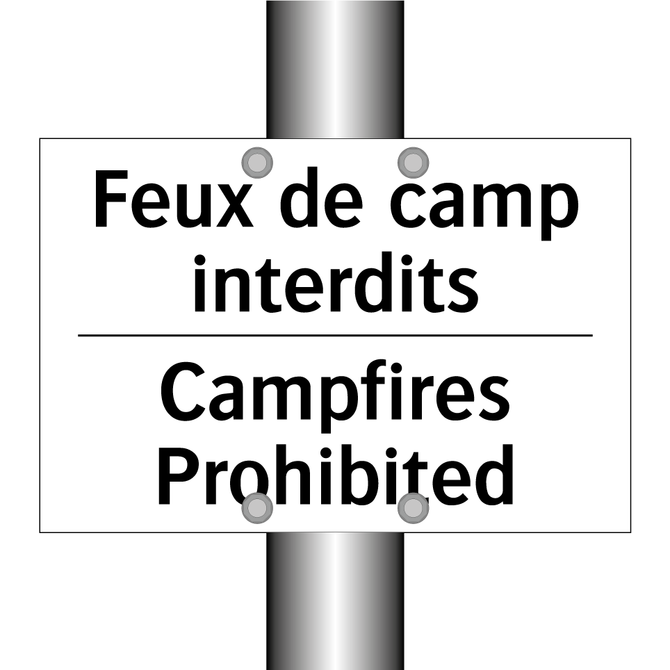 Feux de camp interdits - Campfires Prohibited